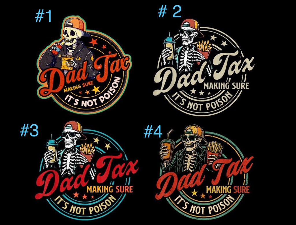Custom Dad Tax Tee